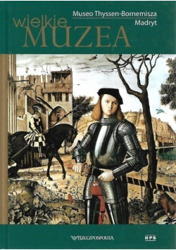 Wielkie muzea Tom 16 Museo Thyssen Bornemisza Madryt