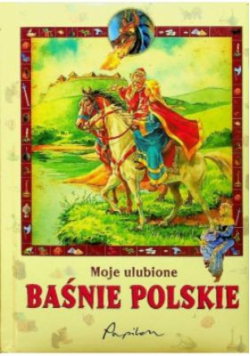 Moje ulubione baśnie polskie