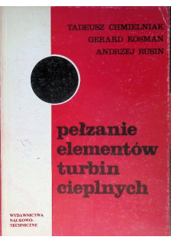 Pełzanie elementów turbin cieplnych