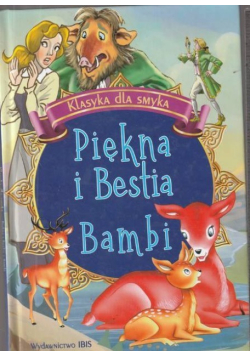 Bambi / Piękna i bestia. Klasyka dla smyka