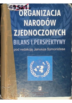 Organizacja Narodów Zjednoczonych Bilans i perspektywy