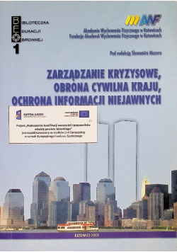 Zarządzanie kryzysowe obrona cywilna kraju ochrona informacji niejawnych
