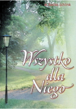 Wszystko dla Niego