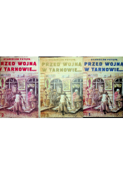 Przed wojną w Tarnowie Tom 1 do 3