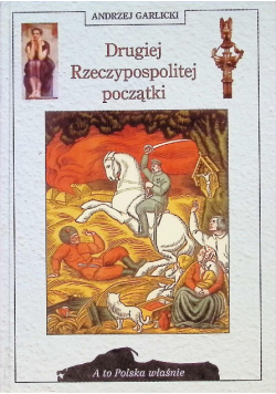 Drugiej Rzeczpospolitej początki