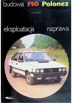 Budowa eksploatacja naprawa FSO Polonez
