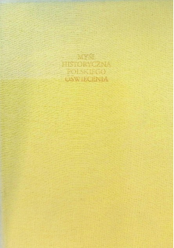 Myśl historyczna polskiego oświecenia