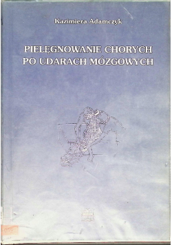 Pielęgnowanie chorych po udarach mózgowych