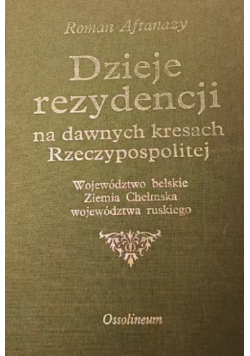 Dzieje rezydencji na dawnych kresach Tom  6