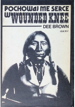 Pochowaj me serce w Wounded Knee
