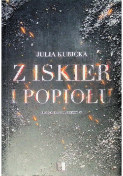 Słodki smak trucizny Tom 3 Z iskier i popiołów