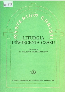 Mysterium Christi 5 Liturgia Uświęcenia Czasu