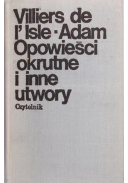 Opowieśći okrutne i inne utwory