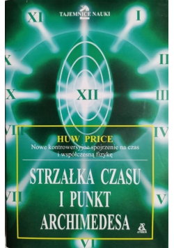 Strzałka Czasu i Punkt Archimedesa