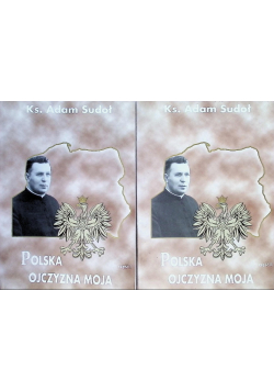 Polska ojczyzno moja Część I i II