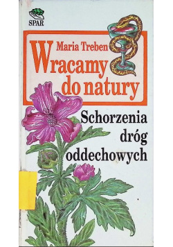 Wracamy do natury schorzenia dróg oddechowych