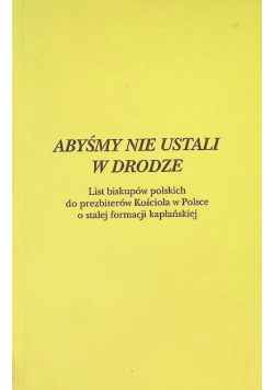 Abyśmy nie ustlai w drodze