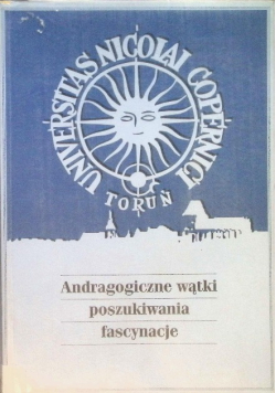 Andragogiczne wątki poszukiwania fascynacje