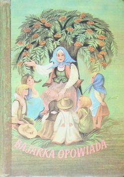 Bajarka opowiada
