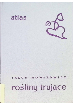 Rośliny trujące Atlas