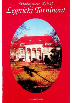 Legnicki Tarninów Część 3