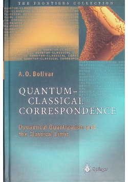 Quantum classical correspondence. Dynamical quantization and the classical limit