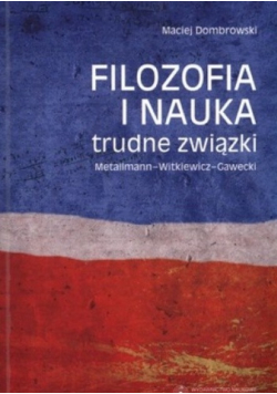 Filozofia i nauka trudne związki