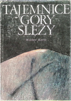 Tajemnice góry Ślęży