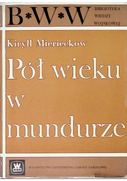 Pół wieku w mundurze