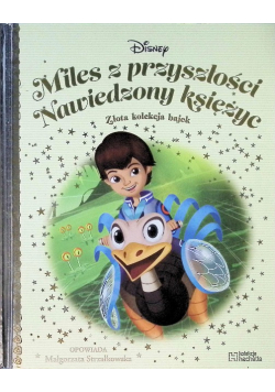 Złota Kolekcja Bajek Tom 112 Miles Z Przyszłości Nawiedzony Księżyc