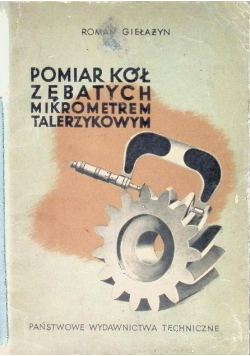 Pomiar kół zębatych mikrometrem talerzykowym