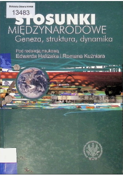 Stosunki międzynarodowe geneza struktura dynamika