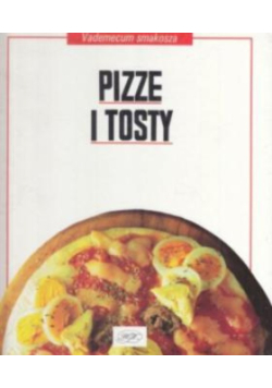 Pizze i tosty Vademecum smakosza