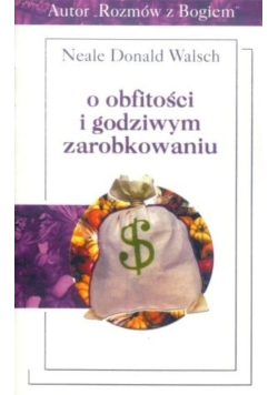 O obfitości i godziwym zarobkowaniu