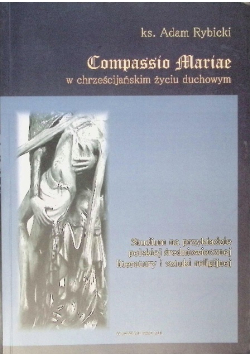 Compassio Mariae w chrześcijańskim życiu duchowym