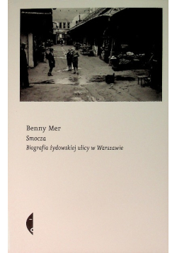 Smocza.  Biografia Żydowskiej Ulicy w Warszawie