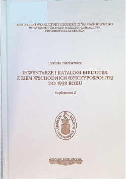 Inwentarze i katalogi bibliotek z Ziem Wschodnich Rzeczypospolitej