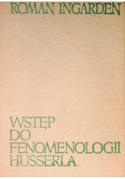 Wstęp do Fenomenologii Husseria