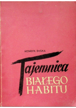 Tajemnica białego habitu