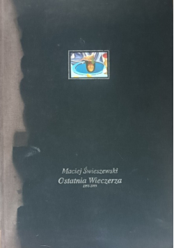 Ostatnia Wieczerza 1995 - 2005