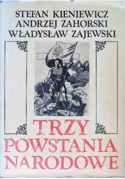 Trzy powstania narodowe