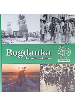 Bogdanka: Historia sukcesu