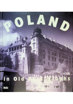 Poland in Old Photographs