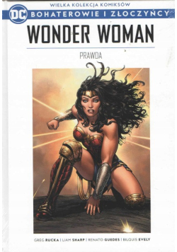 Bohaterowie i Złoczyńcy Tom 80 Wonder Woman Prawda