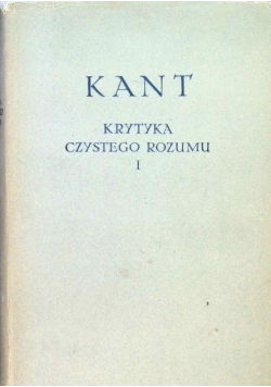 Krytyka czystego Rozumu Tom I