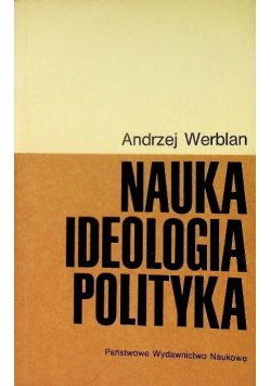 Nauka ideologia polityka