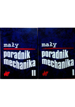 Mały Poradnik Mechanika Tom I i II