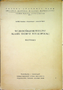 Wczesnośredniowieczne skarby srebrne Wielkopolski