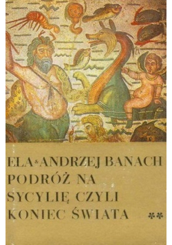 Podróż na Sycylię czyli Koniec Świata Tom II