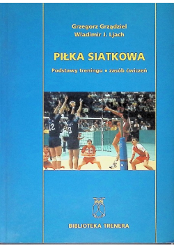 Piłka siatkowa Podstawy treningu zasób ćwiczeń